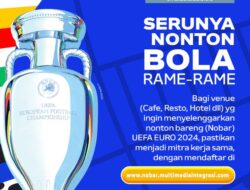 Ingin Gelar Nobar UEFA EURO 2024? Yuk, Cek Syarat dan Ketentuannya