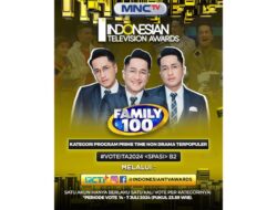 Dukung dan Vote Program MNCTV serta Family 100 di Ajang Indonesian Television Awards 2024